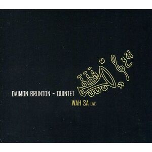 Daimon Brunton Quintet - Wah Sa  CD